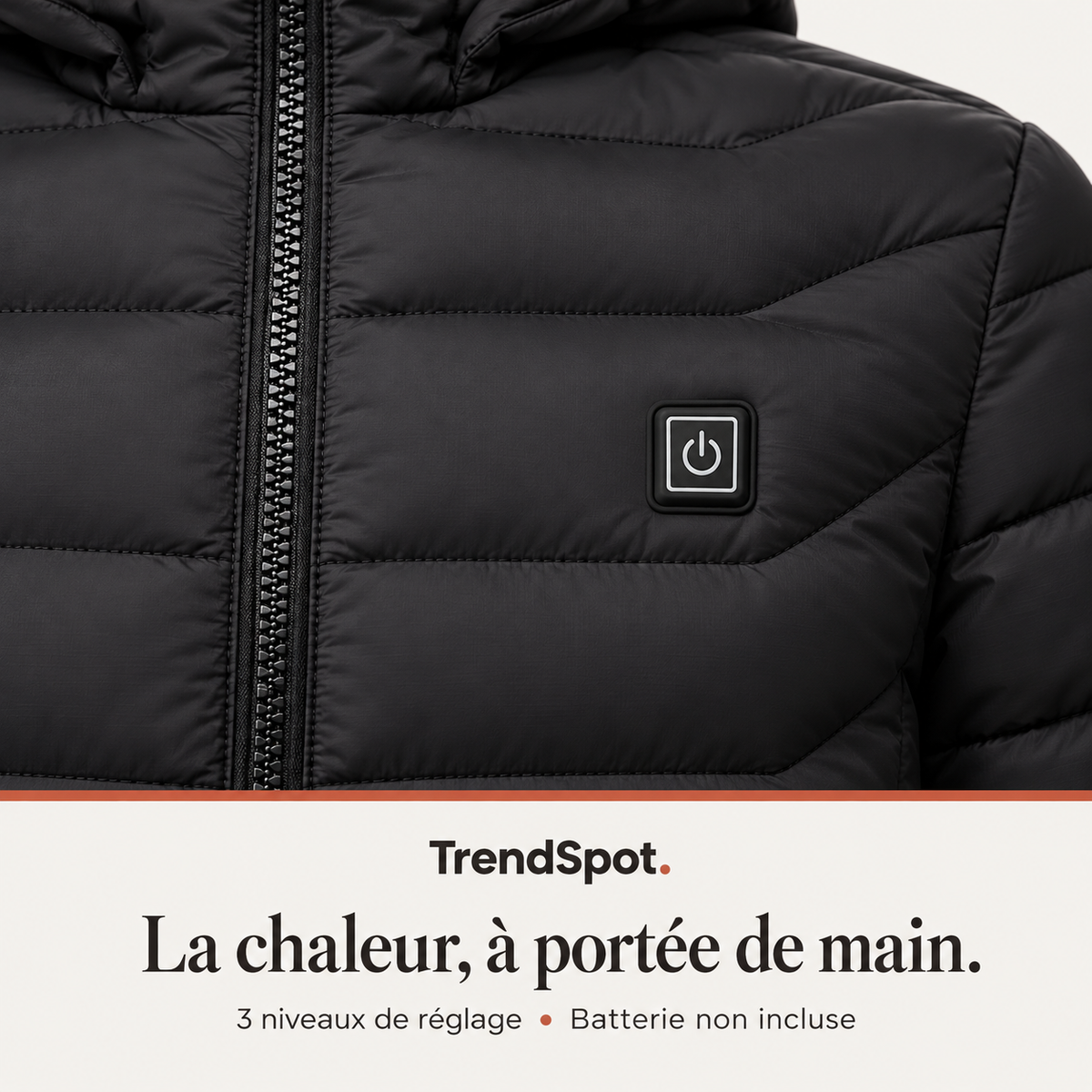 Commande de la veste : trois niveaux de réglage, batterie non incluse